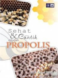 Sehat dan cantik dengan Propolis