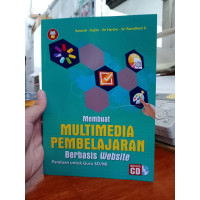 Membuat Multimedia Pembelajaran Berbasis Website: panduan untuk guru SD/MI