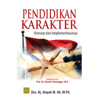 Pendidikan karakter : konsep dan implementasinya