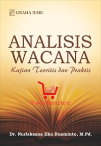 Analisis Wacana : Kajian Teoritis dan Praktis