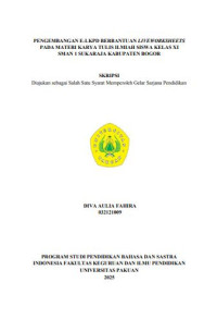 Perkembangan E-Lkpd Berbantuan Liveworksheets Pada Materi Karya Tulis Ilmiah Siswa Kelas XI Sman 1 Sukaraja Kabupaten Bogor