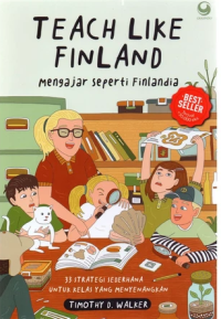 Image of Teach Like Finland: mengajar seperti Finlandia