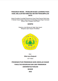 Pengaruh Model Problem Based Learning Pada Hasil Belajar Matematika Materi Pengumpulan Data : Model Penelitian Kuantitatif Eksperimen Quasi Pada Peserta Didik Kelas V SDN Cibeureum 02 Kota Bogor Semester Genap Tahun Pelajaran 2021/2022.