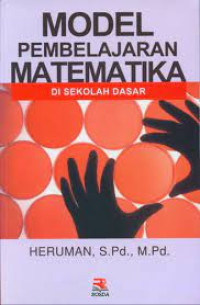 Model Pembelajaran Matematika: di sekolah dasar