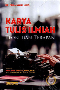 Karya Tulis Ilmiah : teori dan terapan
