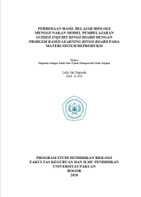 Perbedaan Hasil Belajar Biologi Menggunakan Model Pembelajaran Guided Inquiry Bingo Board Dengan Problem Based Learning Bingo Board Pada Materi Sisstem Reproduksi: Diajukan Sebagai Salah Satu Syarat Memperoleh Gelar Sarjana