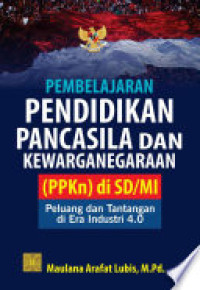 Pembelajaran Pendidikan Pancasila dan Kewarganegaraan PPKN di SD/MI