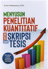 Menyususn Penelitian Kuantitatif untuk Skripsi dan Tesis