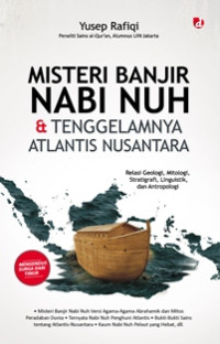 Misteri Banjir Nabi Nuh & tenggelamnya atlantis Nusantara