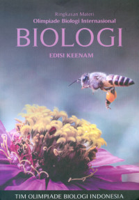 BIOLOGI: Olimpiade Biologi Internasional (Edisi Keenam)