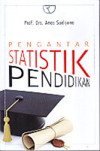 Pengantar Statistik Pendidikan