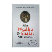 Sifat Wudhu dan Shalat Nabi