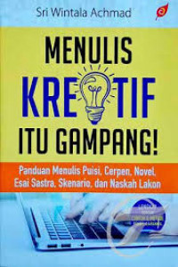 Panduan menulis puisi, Cerpen ,Novel Esai sastra, Skenario, dan naskah lakon