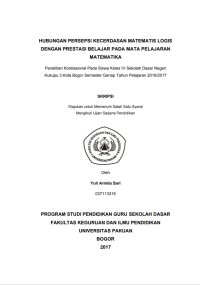Hubungan Persepsi Kecerdasan Matematis Logis Dengan Prestasi Belajar Pada Mata Pelajaran Matematika : Penelitian Korelasional Pada Siswa Kelas IV Sekolah Dasar Negeri Kukupu 3 Kota Bogor Semester Genap Tahun Pelajaran 2016/2017