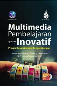 Multimedia Pembelajaran Yang Inovatif: Prisip dasar & model pengembangan