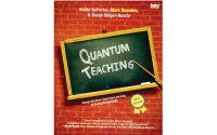 Quantum Teaching: Mempraktikkan Quantum Learning Di Ruang-ruang kelas