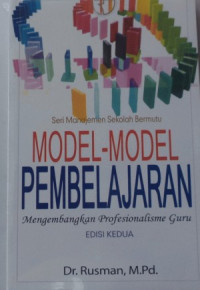 Model-Model Pembelajaran: Mengembangkan Profesionalisme Guru Edisi kedua