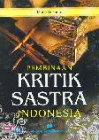 Pembinaan Kritik Sastra Indonesia