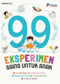 99 Eksperimen Sains untuk Anak