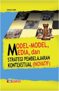 Model-Model, Media dan Strategi Pembelajaran Kontekstual (Inovatif)