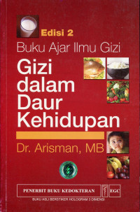 Gizi Dalam Daur Kehidupan : buku ajar ilmu gizi ed. 2