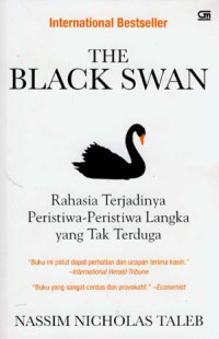 The Black Swan: Rahasia terjadinya peristiwa-peristiwa langka yang tak terduga
