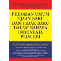 Pedoman Umum Ejaan Baku dan Tidak Baku dalam Bahasa Indonesia Plus EBI