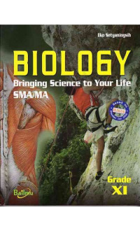 Biology: Bringing Science To Your Life SMA/MA kelas XI Bilingual
