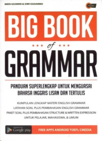 BIg Book of Grammar: Panduan superlengkap untuk menguasaibahasa Inggris lisan dan tertulis