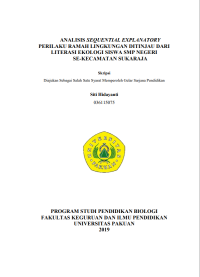 Analisis Sequential Explanatory Perilaku Ramah Lingkungan Ditinjau Dari Literasi Ekologi Siswa SMP Negeri Se-Kecamatan Sukaraja.