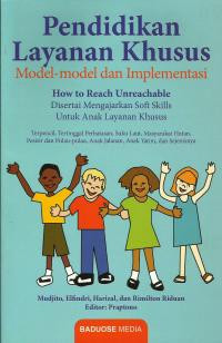 Pendidikan Layanan Khusus : Model-model dan Implementasi